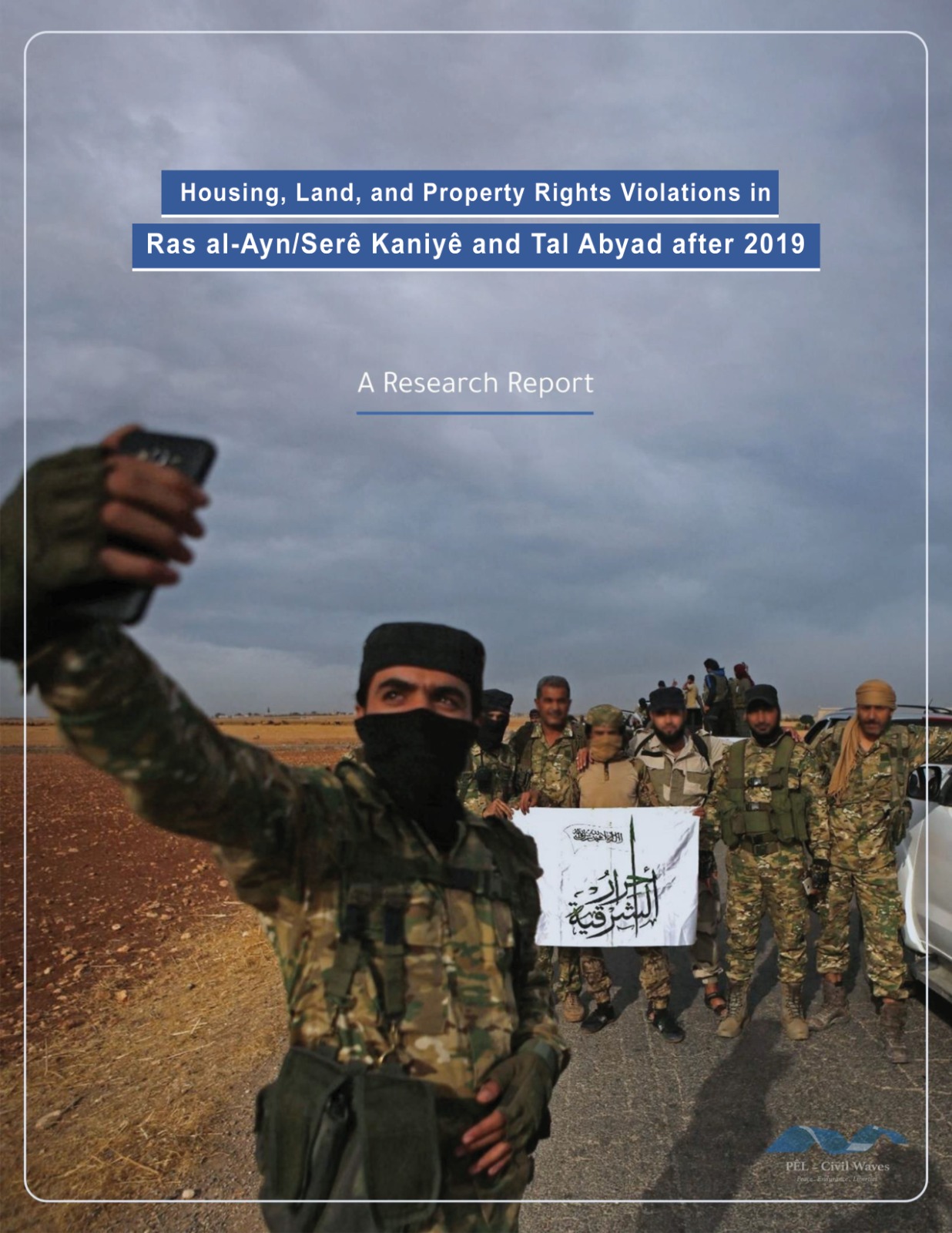 Housing, Land, and Property Rights Violations in Ras al-Ayn-Serê Kaniyê and Tal Abyad after 2019